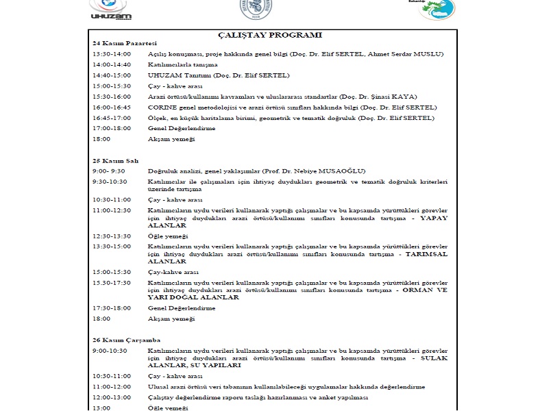 24 - 26 Kasım 2014 Ulusal Arazi Örtüsü/Kullanımı Sınıflandırma Sistemi Geliştirme Çalıştayı Programı